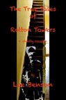 The True Tale Of Rotton Towers - Lee Benson - 9798201372026