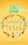 Trammelant op Texel - Lily Frank - 9798201391409