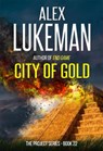 City of Gold - Alex Lukeman - 9798201407148