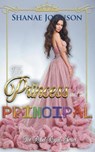 The Princess and the Principal - JOHNSON,  Shanae - 9798201418601