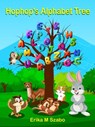 Hophop's Alphabet Tree - Erika M Szabo - 9798201420871