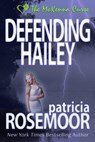 Defending Hailey - Patricia Rosemoor - 9798201423735