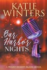 Bar Harbor Nights - Katie Winters - 9798201426286