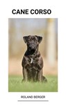 Cane corso - Paul Van Dijk - 9798201445096