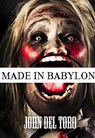 Made In Babylon - John Del Toro - 9798201445843