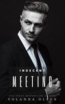 Indecent Meeting - Yolanda Olson - 9798201475154