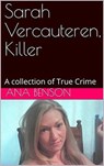 Sarah Vercauteren, Killer - Ana Benson - 9798201482831