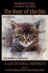 The Year of the Cat: A Cat of Feral Instincts - Kristine Kathryn Rusch ; Dean Wesley Smith ; Edgar Allan Poe ; Arthur Conan Doyle ; Mary A Turzillo ; Brigid Collins ; N. Margaret Campbell ; Pamela Sargent ; Jamie McNabb - 9798201491550