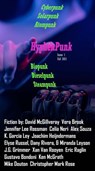 HyphenPunk Fall 2021 - David McGillveray ; Vera Brook ; Jennifer Lee Rossman ; Celia Neri ; Alex Souza ; K. Garcia Ley ; Joachim Heijndermans ; Elyse Russel ; J.G. Grimmer ; Xan van Rooyen ; Eric Raglin ; Gustavo Bondoni ; Ken McGrath ; Mike Douton ; Christopher Mark Rose ; Jas - 9798201507404