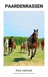 Paardenrassen - Paul Van Dijk - 9798201512675