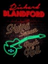 Flying Saucer Rock & Roll - Richard Blandford - 9798201532994