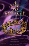 A Rise to Royalty - Ilyasah Simpson ; Cynthia Marie Lundy ; Shakirah Watkins ; Andre Cotto ; Herman Turner ; Shakea Gordon ; Mari Nashe ; Charlotte G. Gillespie ; Tracey Ann Brammah ; Father Wise I Am Allah - 9798201542986