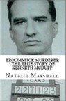 Broomstick Murderer : The True Story of Kenneth McDuff - Natalie Marshall - 9798201551285