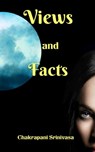 Views and Facts - chakrapani srinivasa - 9798201552381