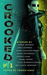 Crooked V.1 - Greg Dragon ; Benjamin Gorman ; Jessie Kwak ; Mark Niemann-Ross ; Wade Peterson ; Kate Sheeran Swed ; Mark Teppo ; Eric Warren - 9798201554279