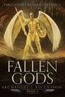 Archangel’s Ascension - Pablo Andrés Wunderlich Padilla - 9798201566739
