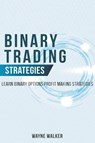 Binary Trading Strategies - WALKER,  Wayne - 9798201573362