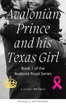 Avaloniàn Prince and his Texas Girl - Michael C Hutchinson ; SN Hutchinson - 9798201575878
