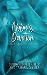 Abba's Devotion Box Set - Debra Butterfield ; Tamara Clymer - 9798201586034