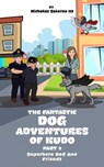 Superhero Dog And Friends - Nicholas Salerno III - 9798201594947
