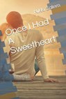 Once I Had A Sweetheart - Nikki Salem - 9798201595739