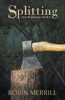 Splitting - Robin Merrill - 9798201605285