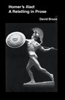 Homer's Iliad - David Bruce - 9798201624460