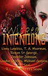 Wicked Intentions - T. A. Moorman ; Jennifer Johnson ; Linny Lawless ; R. L. Merrill ; Izzy Szynn ; J.C. Seal ; Michael Gagain ; London Graves ; Rowan St. George - 9798201642075