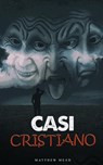 Casi Cristiano - Matthew Mead - 9798201695088