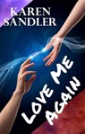 Love Me Again: A Paranormal Romance - Karen Sandler - 9798201706401