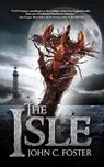 The Isle - John C. Foster ; Grey Matter Press - 9798201713812