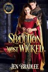 Seduction Most Wicked - Jen Bradlee - 9798201730918