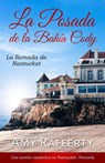 La Posada de la Bahía Cody - La llamada de Nantucket - Amy Rafferty - 9798201749453