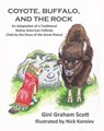Coyote, Buffalo, and the Rick - Gini Scott ; Gini Graham Scott - 9798201759902