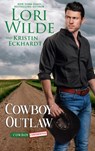 Cowboy Outlaw - Lori Wilde ; Kristin Eckhardt - 9798201762483