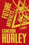 Future Artifacts: Stories - Kameron Hurley - 9798201778095