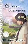 Gracie's Surrender - Blossom Turner - 9798201784850