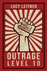 Outrage: Level 10 - Lucy Leitner - 9798201798499