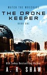 The Drone Keeper - A. R. Shaw - 9798201806798