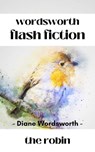The Robin - Diane Wordsworth - 9798201811570
