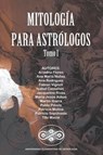 Mitologia para Astrologos - Tito Macia - 9798201824570