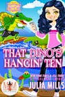 That Dino's Hangin' Ten: Magic and Mayhem Universe - Julia Mills - 9798201833695