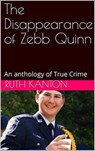 The Disappearance of Zebb Quinn - Ruth Kanton - 9798201839024
