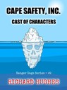 Cape Safety, Inc. - Cast of Characters - Richard Hughes - 9798201840433