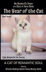 The Year of the Cat: A Cat of Romantic Soul - Dean Wesley Smith ; Kristine Kathryn Rusch ; Annie Reed ; Anthea Sharp ; Kari Kilgore ; Bonnie Elizabeth ; Lisa Silverthorne - 9798201844011