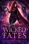 Wicked Fates: A Limited Edition Collection of Fantasy, Urban Fantasy, and Paranormal Romance - Margo Bond Collins ; Angela Kulig ; Elizabeth Dunlap ; Marley Tobin ; R.C. Barnes ; Krystal Pena ; Morgan Jane Mitchell ; Stacey Jaine McIntosh ; Natasha Larry ; Cali Mann ; Chrissie Angel ; Melinoe Black ; Mae Baum ; Lily Luchesi ; Ivy Hearne ; Joe Quack - 9798201844530