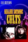 Killer Satanic Cults - Ana Benson - 9798201846152