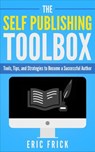 The Self Publishing Toolbox - Eric Frick - 9798201849382