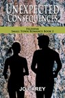 Unexpected Consequences - Jo Carey - 9798201850210