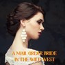 A Mail Order Bride In The Wild West - Sarah Amberson - 9798201852689